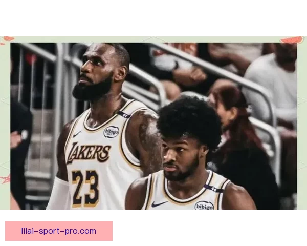 NBA历史首例父子同场助攻 布朗尼接詹姆斯传球命中三分